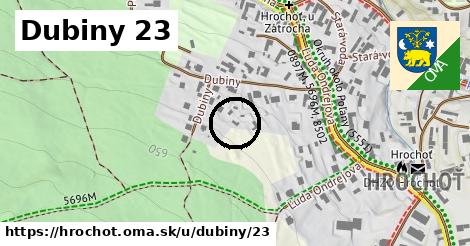 Dubiny 23, Hrochoť