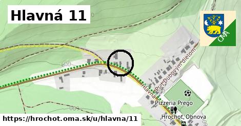 Hlavná 11, Hrochoť