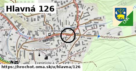 Hlavná 126, Hrochoť