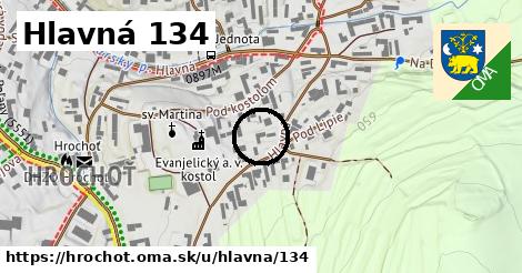 Hlavná 134, Hrochoť