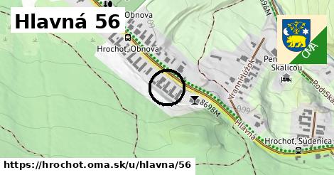 Hlavná 56, Hrochoť