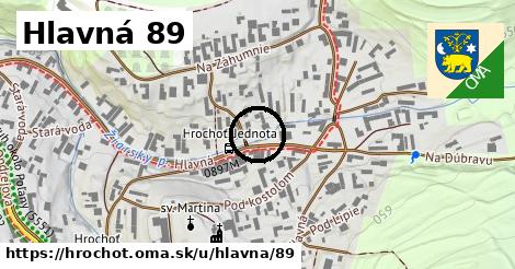 Hlavná 89, Hrochoť