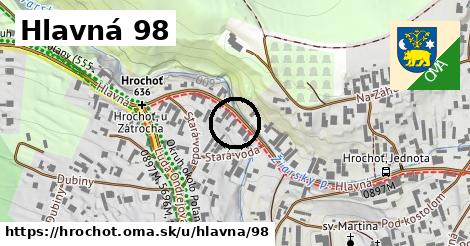 Hlavná 98, Hrochoť