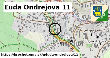 Ľuda Ondrejova 11, Hrochoť