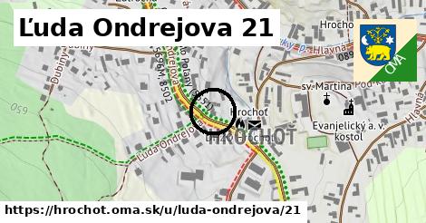 Ľuda Ondrejova 21, Hrochoť