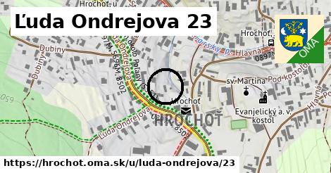 Ľuda Ondrejova 23, Hrochoť