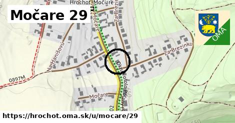 Močare 29, Hrochoť