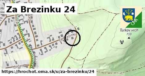 Za Brezinku 24, Hrochoť