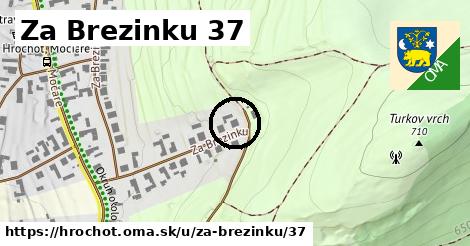 Za Brezinku 37, Hrochoť