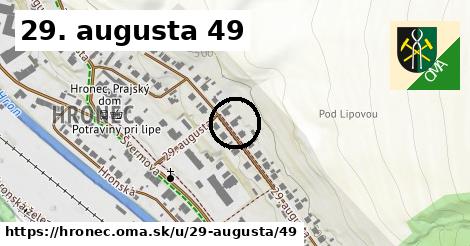 29. augusta 49, Hronec