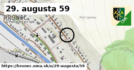 29. augusta 59, Hronec