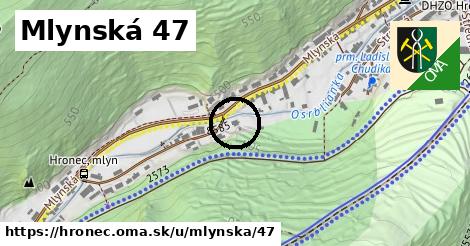 Mlynská 47, Hronec