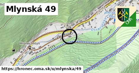 Mlynská 49, Hronec