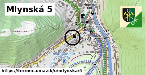 Mlynská 5, Hronec