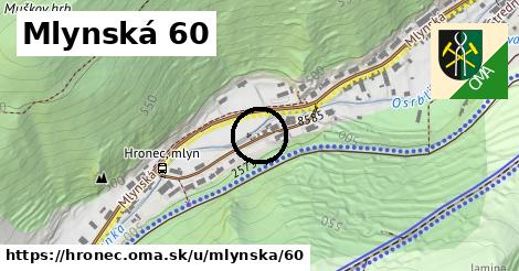 Mlynská 60, Hronec