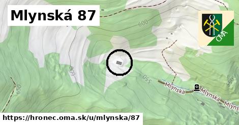 Mlynská 87, Hronec
