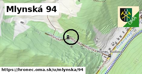 Mlynská 94, Hronec