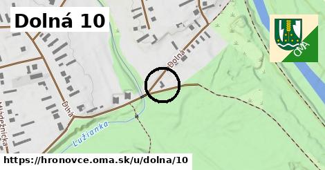 Dolná 10, Hronovce