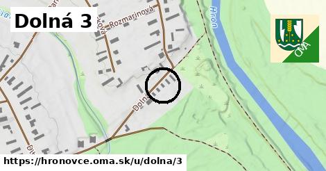 Dolná 3, Hronovce