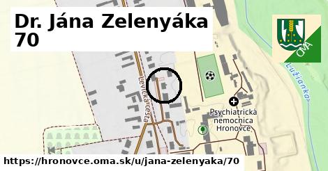 Dr. Jána Zelenyáka 70, Hronovce