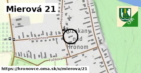 Mierová 21, Hronovce