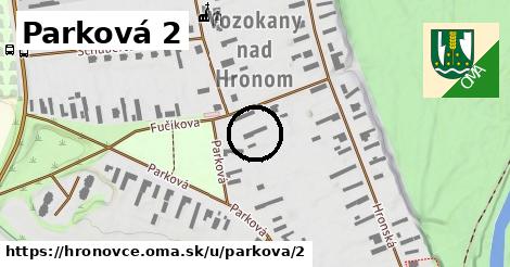 Parková 2, Hronovce