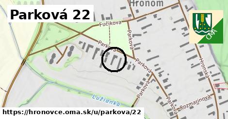 Parková 22, Hronovce