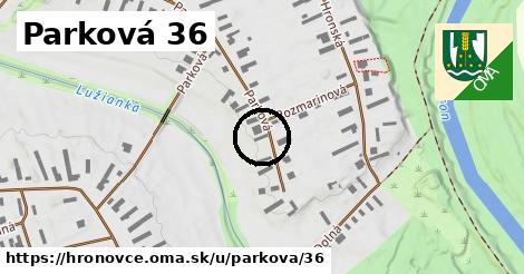 Parková 36, Hronovce