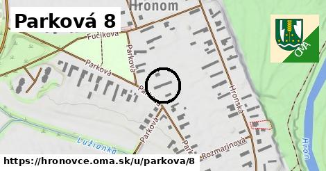 Parková 8, Hronovce