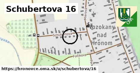 Schubertova 16, Hronovce