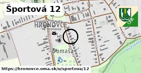 Športová 12, Hronovce