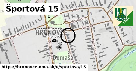 Športová 15, Hronovce