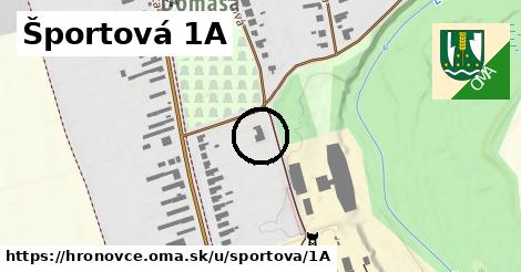 Športová 1A, Hronovce