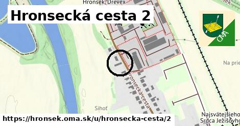 Hronsecká cesta 2, Hronsek