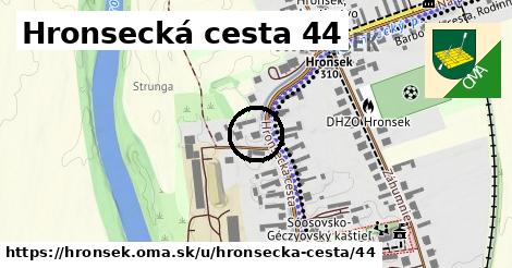 Hronsecká cesta 44, Hronsek