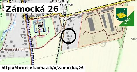 Zámocká 26, Hronsek