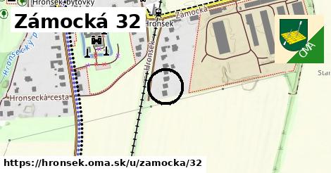 Zámocká 32, Hronsek