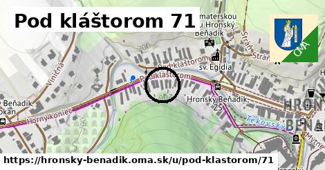 Pod kláštorom 71, Hronský Beňadik