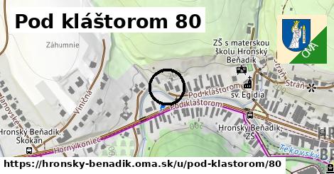 Pod kláštorom 80, Hronský Beňadik