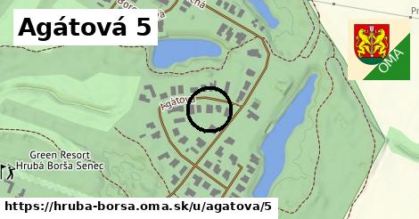 Agátová 5, Hrubá Borša