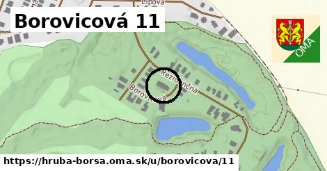 Borovicová 11, Hrubá Borša