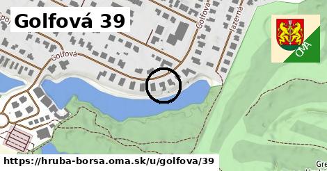 Golfová 39, Hrubá Borša