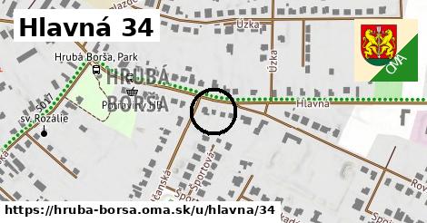 Hlavná 34, Hrubá Borša