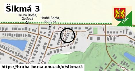 Šikmá 3, Hrubá Borša