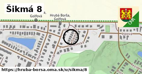 Šikmá 8, Hrubá Borša