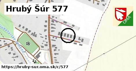 Hrubý Šúr <span class="supisne">577</span>