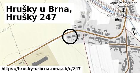 Hrušky u Brna, Hrušky <span class="supisne">247</span>