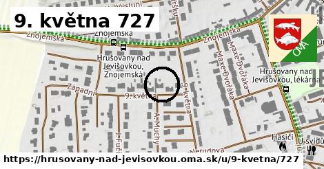 9. května 727, Hrušovany nad Jevišovkou