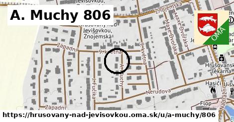 A. Muchy 806, Hrušovany nad Jevišovkou