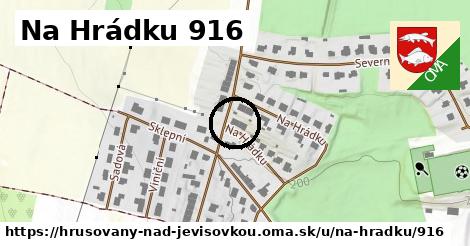 Na Hrádku 916, Hrušovany nad Jevišovkou